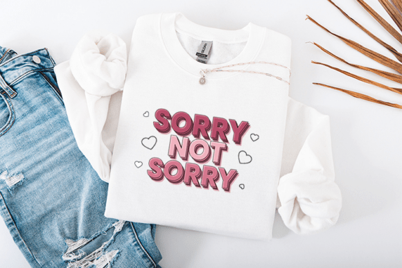 Review: Sorry Not Sorry Sarcastic SVG for Embroidery